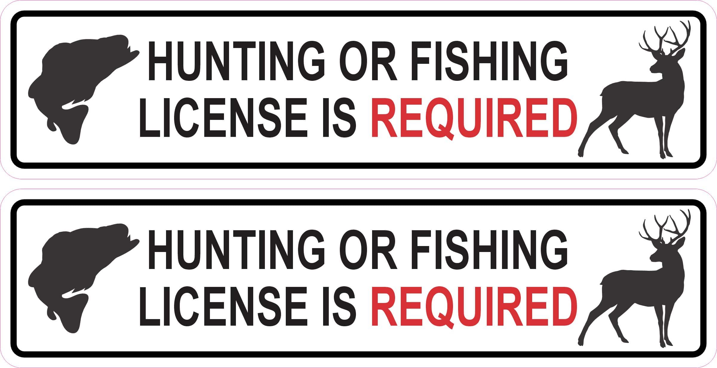 StickerTalk Hunting or Fishing License is Required Vinyl Sticker Sheet, 8 inches by 2 inches