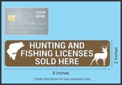 StickerTalk Hunting and Fishing Licenses Sold Here Vinyl Sticker Sheet, 8 inches by 2 inches