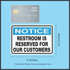 StickerTalk Notice Restroom is Reserved For Our Customers Vinyl Sticker, 5 inches by 3.5 inches