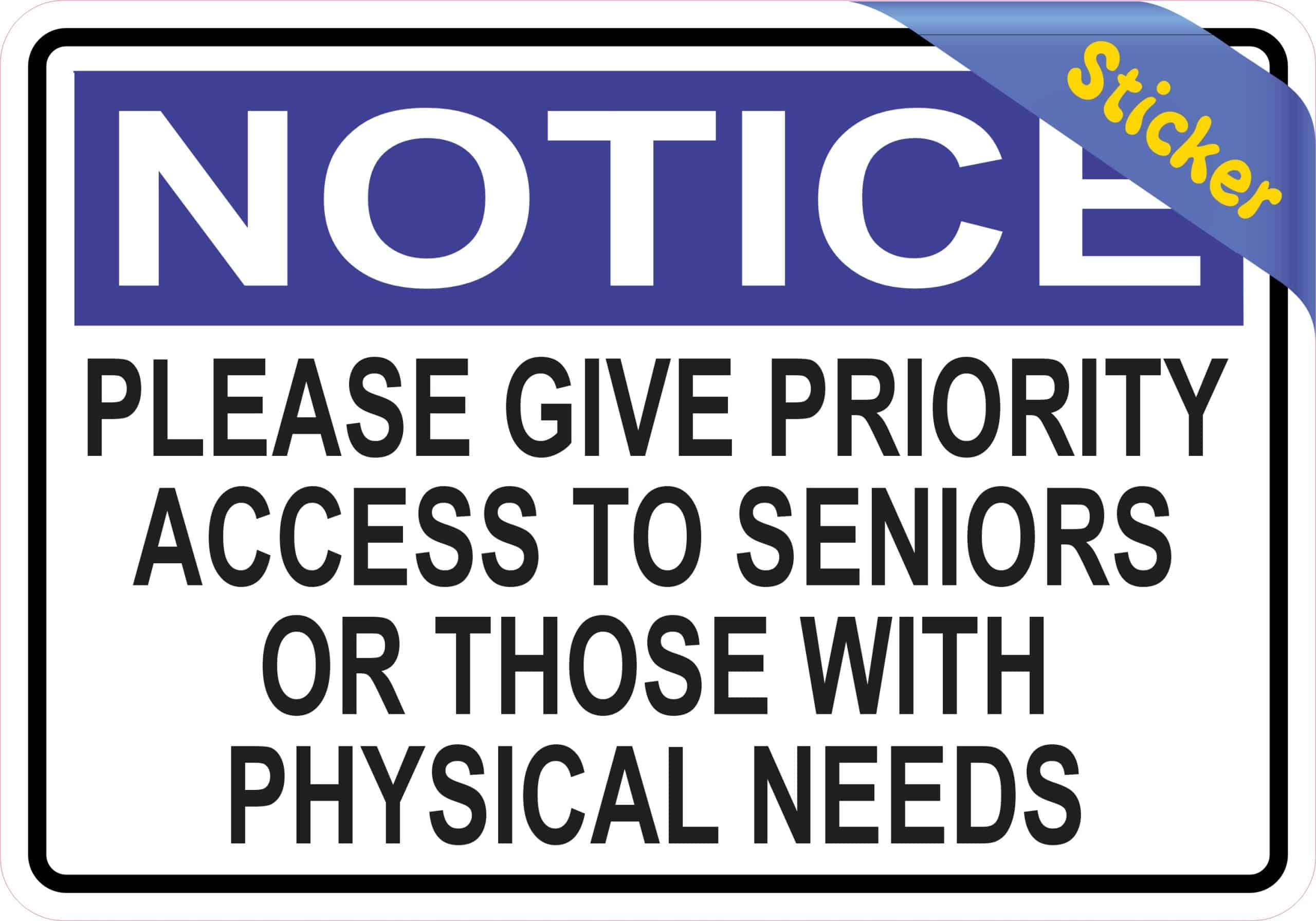 StickerTalk Priority Access to Seniors or Those with Physical Needs Vinyl Sticker, 5 inches by 3.5 inches