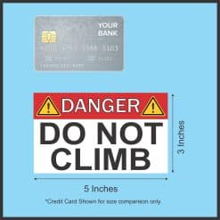 StickerTalk Danger Do Not Climb Vinyl Sticker, 5 inches by 3 inches
