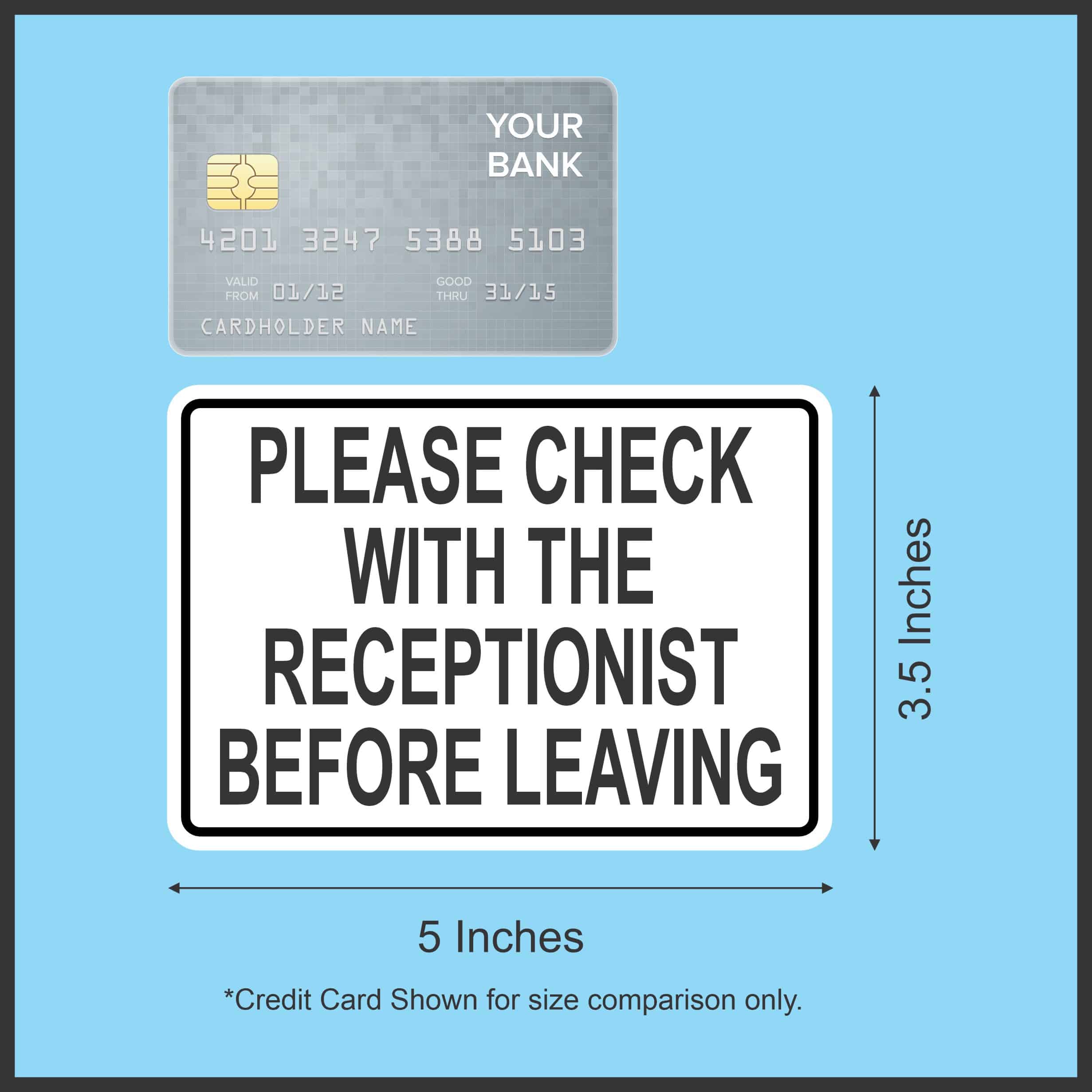 StickerTalk Check with the Receptionist Before Leaving Magnet, 5 inches by 3.5 inches