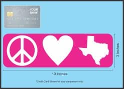 StickerTalk, Pink Peace Love Texas Vinyl Magnet, 10 inches wide by 3 inches tall
