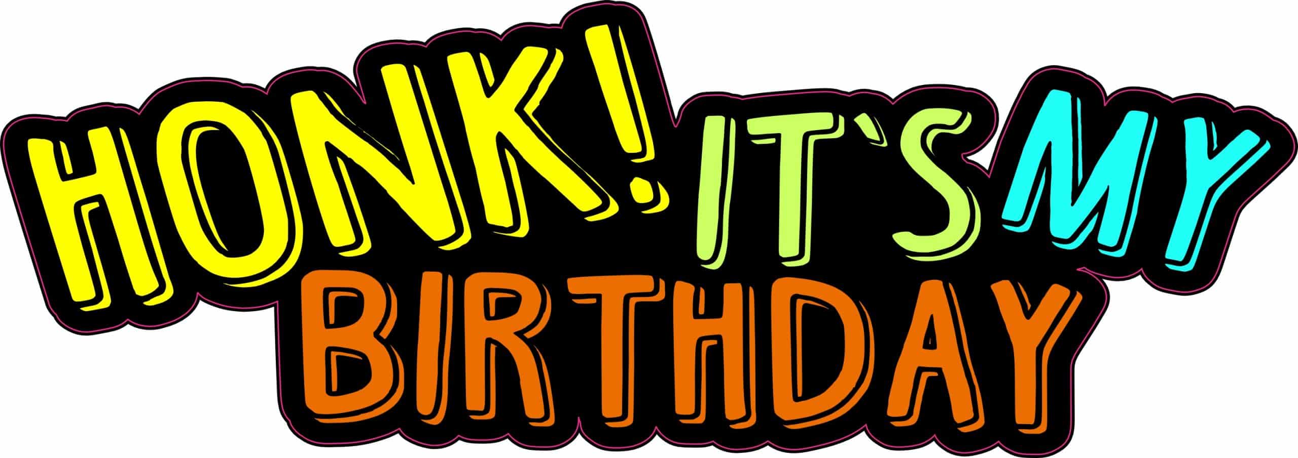 StickerTalk Honk It's My Birthday Sticker, 10 Inches by 3.5 Inches