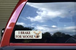 StickerTalk I Brake for Moose Sticker, 10 inches by 3 inches