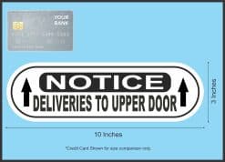 Notice Deliveries to Upper Door Vinyl Sticker
