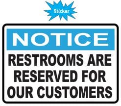 StickerTalk Restrooms Reserved for Customers Notice, 5 Inches by 3.5 Inches