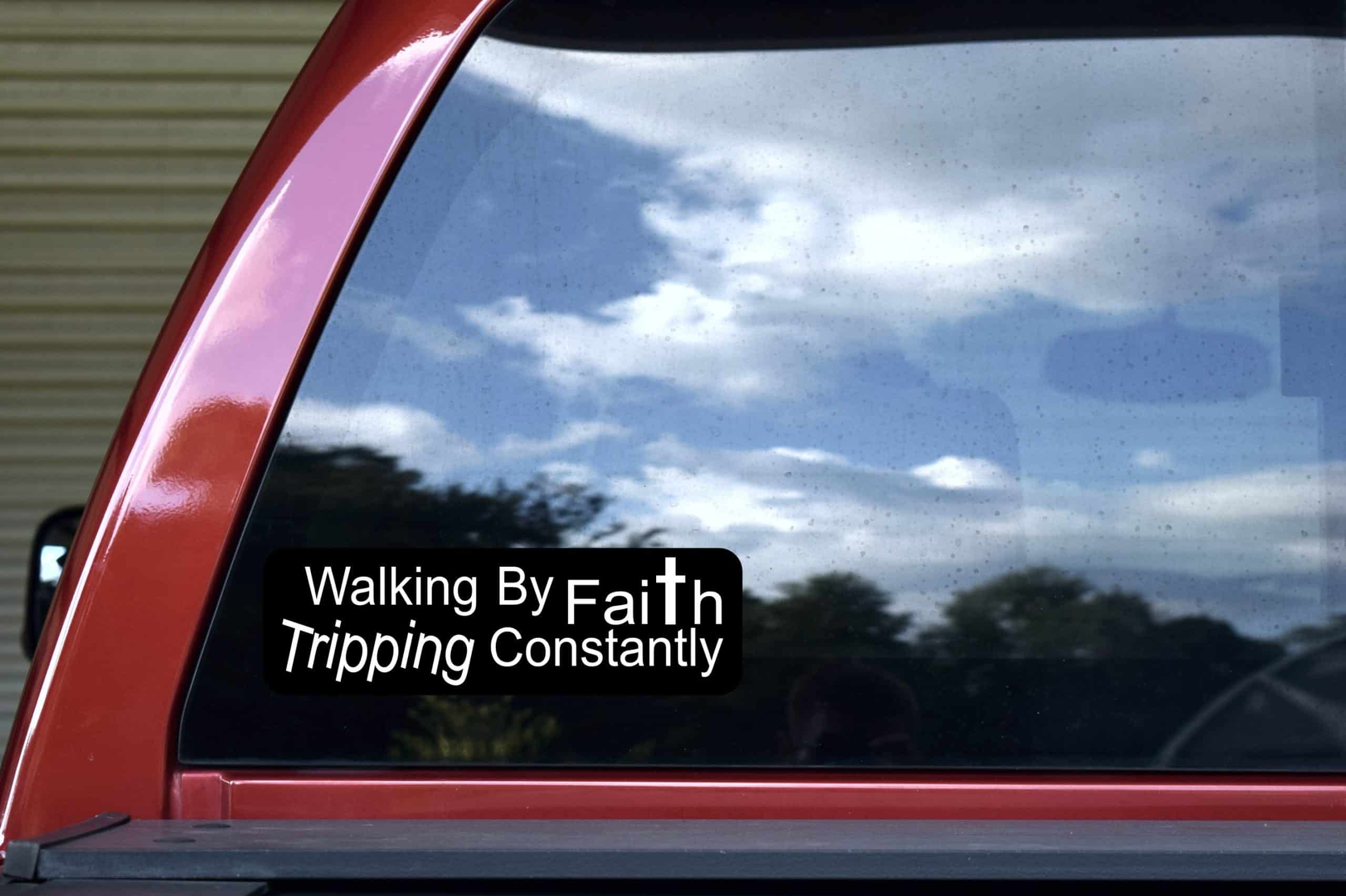 StickerTalk Walking By Faith Tripping Constantly Sticker, 10 Inches by 3 Inches