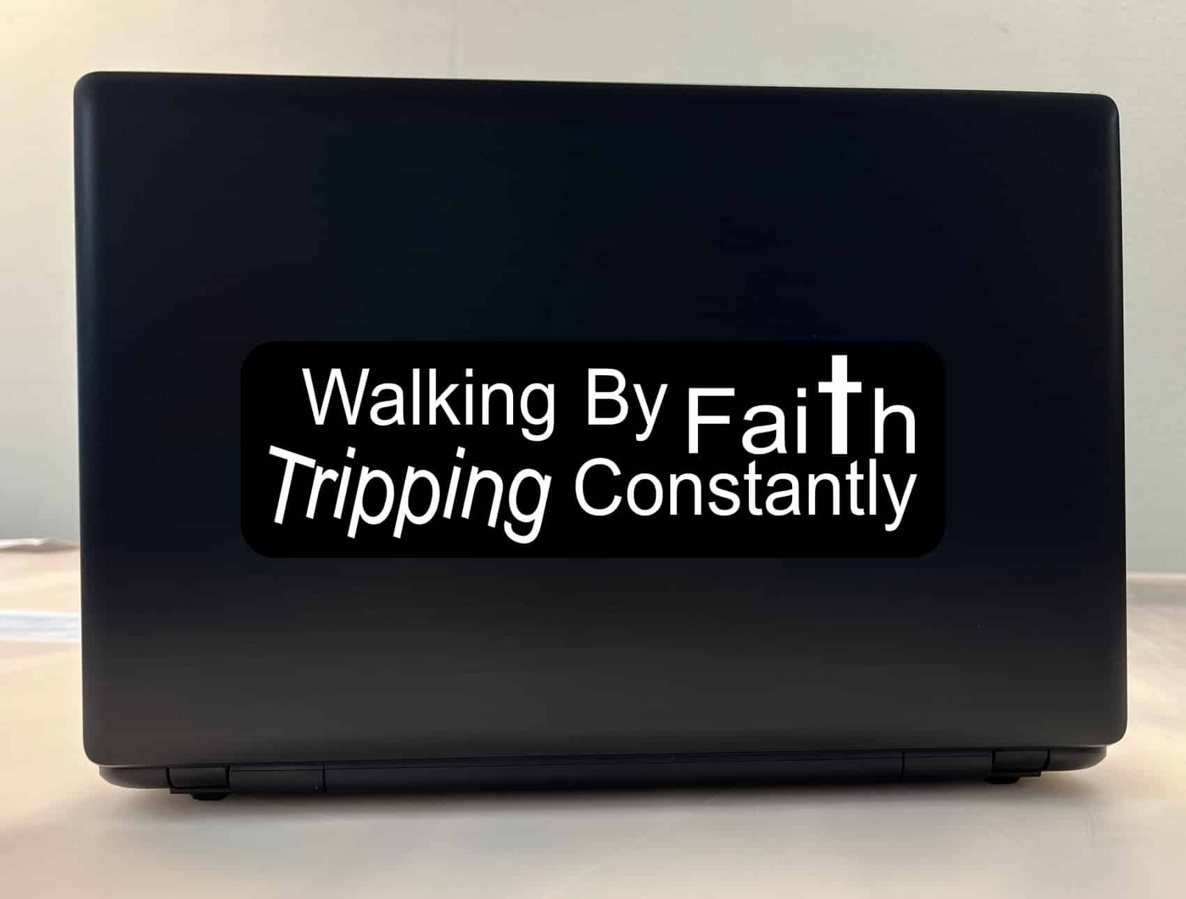 StickerTalk Walking By Faith Tripping Constantly Sticker, 10 Inches by 3 Inches