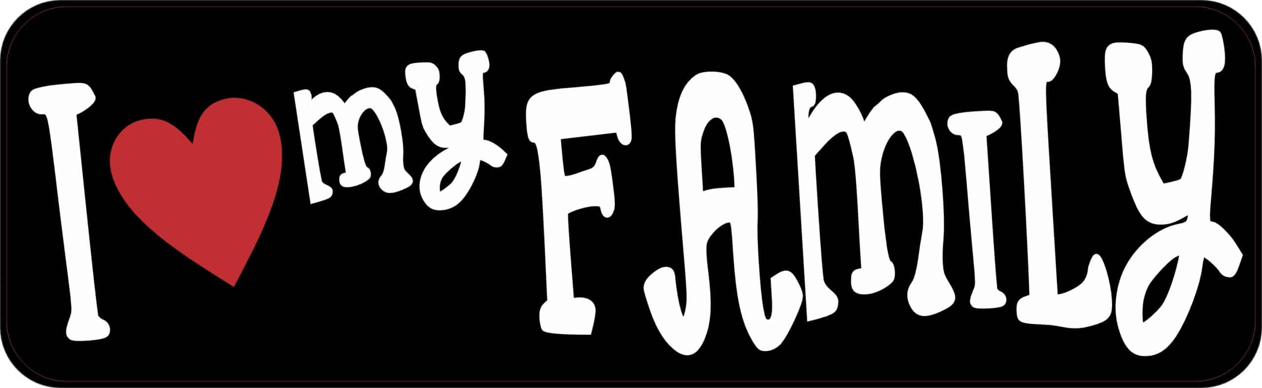 StickerTalk I Love My Family Sticker, 10 inches by 3 inches