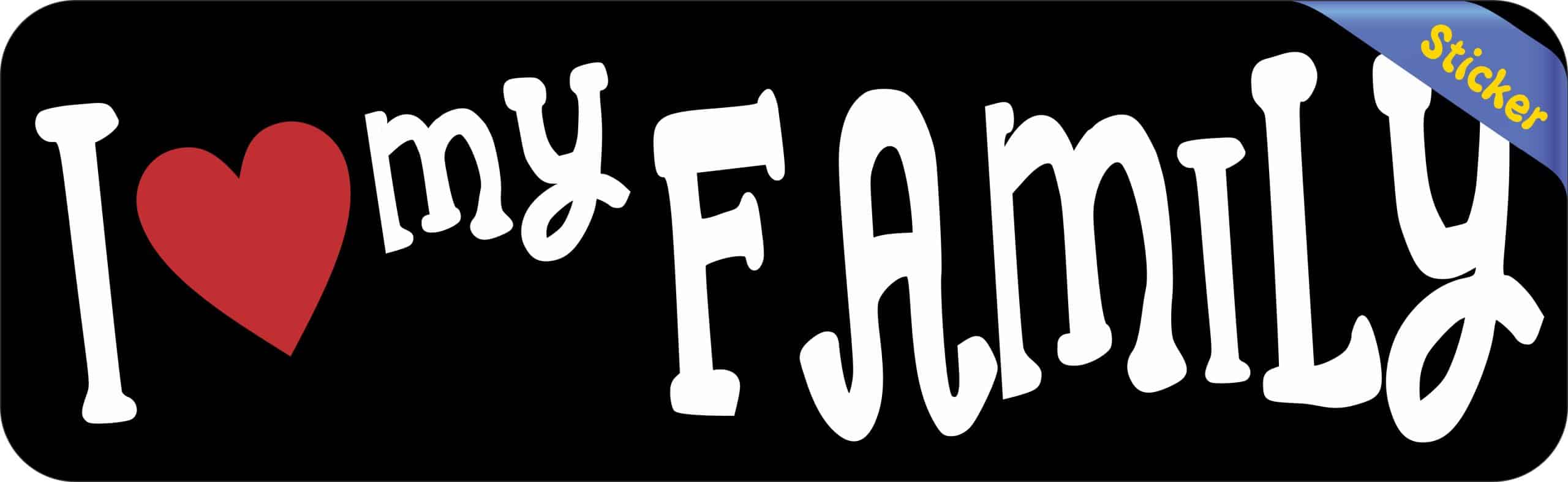 StickerTalk I Love My Family Sticker, 10 inches by 3 inches