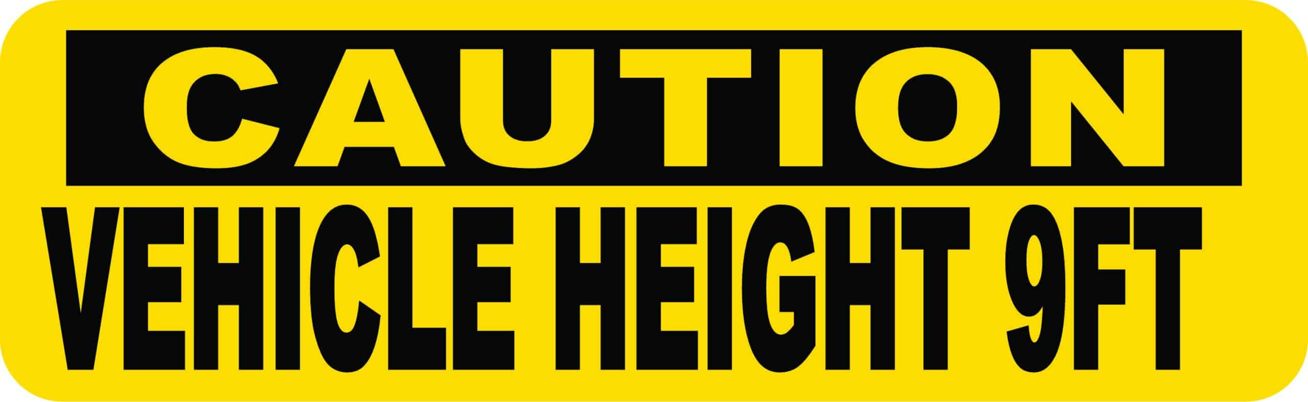 StickerTalk Caution Vehicle Height 9FT Magnet, 10 Inches by 3 Inches