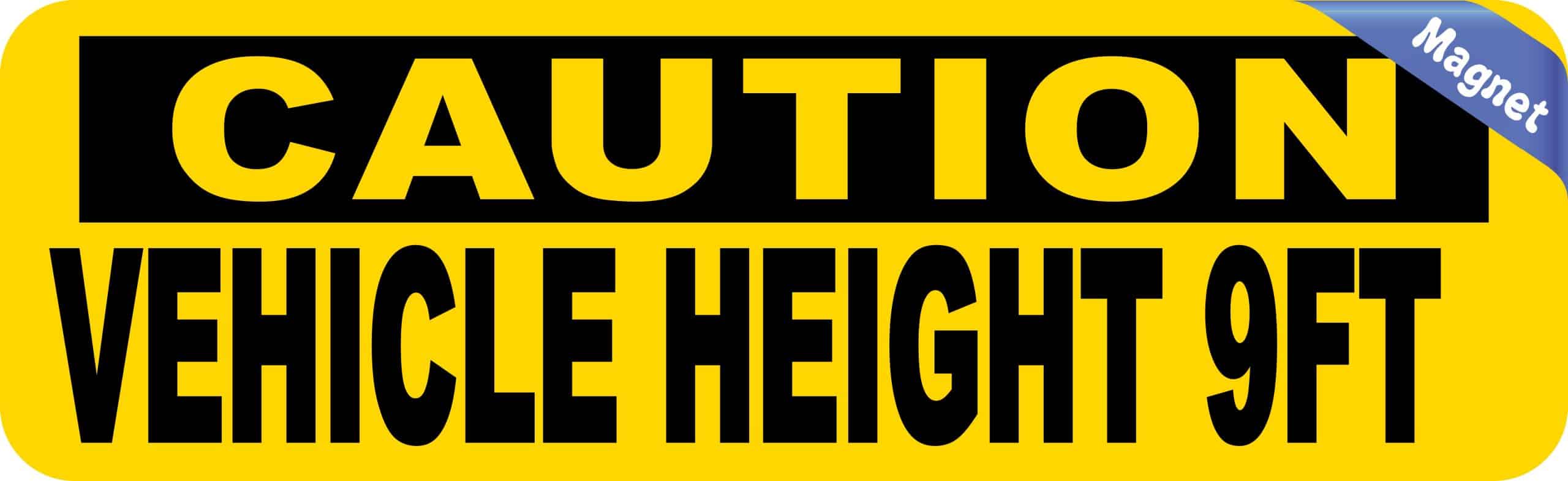 StickerTalk Caution Vehicle Height 9FT Magnet, 10 Inches by 3 Inches