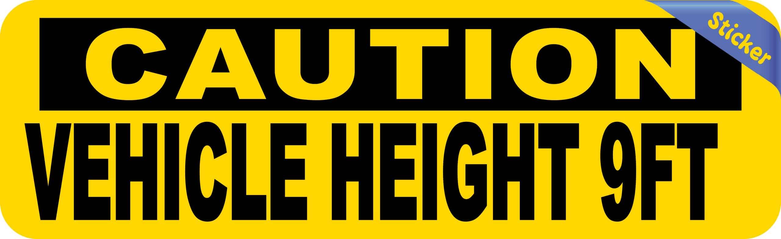 StickerTalk Caution Vehicle Height 9FT Sticker, 10 Inches by 3 Inches