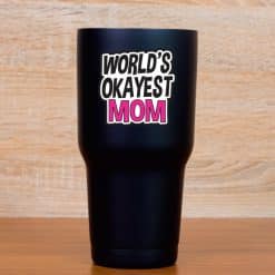 StickerTalk World's Okayest Mom Sticker, 2.5 inches by 2.5 inches