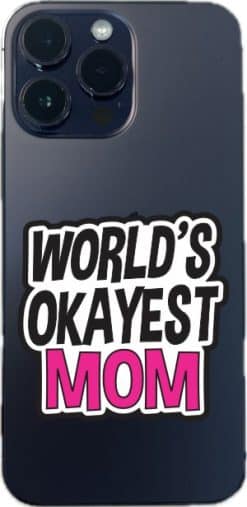 StickerTalk World's Okayest Mom Sticker, 2.5 inches by 2.5 inches