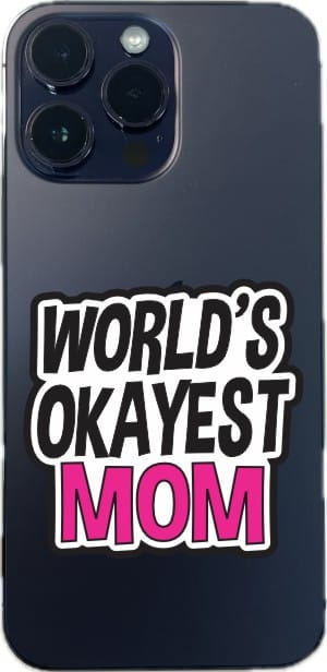 StickerTalk World's Okayest Mom Sticker, 2.5 inches by 2.5 inches