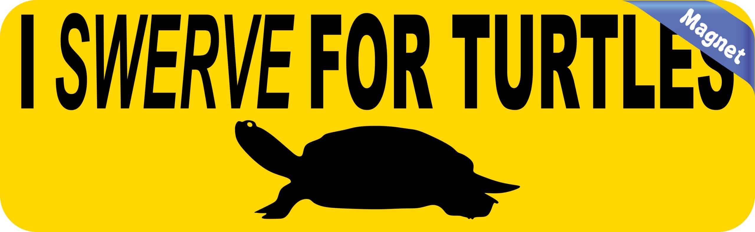 StickerTalk I Swerve for Turtles Magnet, 10 Inches by 3 Inches
