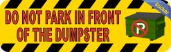 StickerTalk Do Not Park in Front of Dumpster Sticker, 10 inches by 3 inches