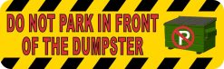 StickerTalk Do Not Park in Front of Dumpster Sticker, 10 inches by 3 inches