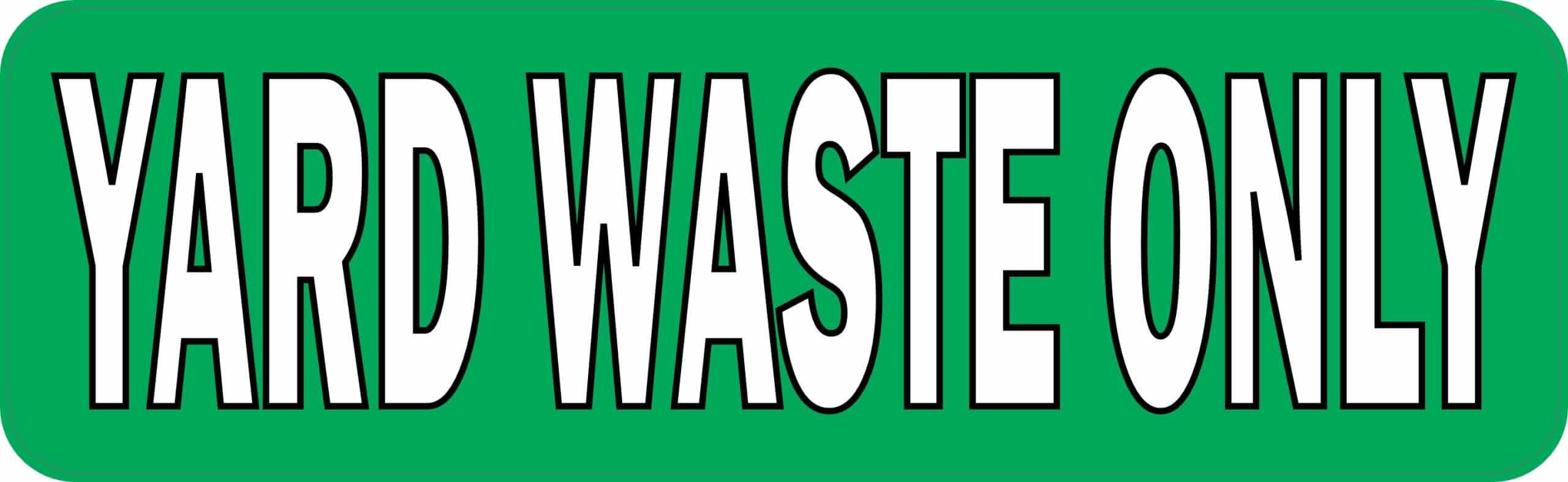 StickerTalk Yard Waste Only Magnet, 10 Inches by 3 Inches