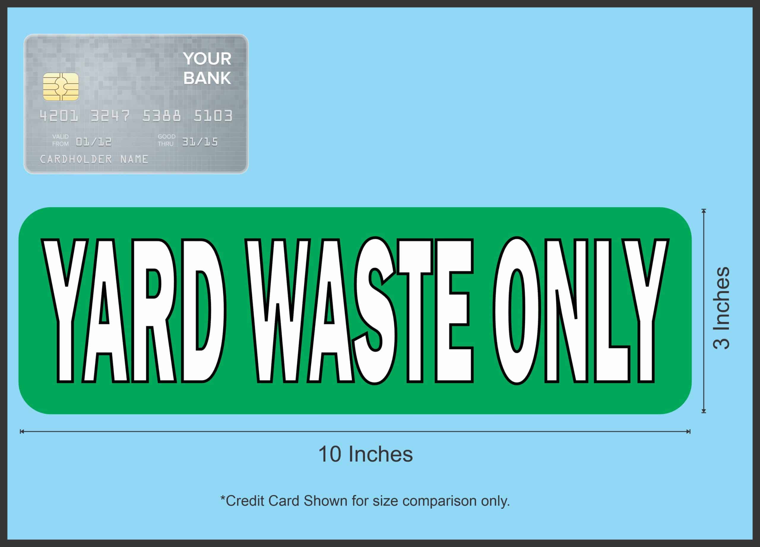 StickerTalk Yard Waste Only Magnet, 10 Inches by 3 Inches