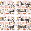 StickerTalk Always Something to Be Thankful For Sticker, 2.5 inches by 2.5 inches