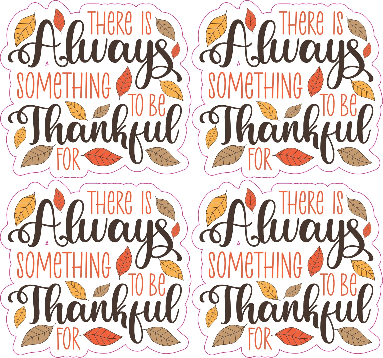 StickerTalk Always Something to Be Thankful For Sticker, 2.5 inches by 2.5 inches
