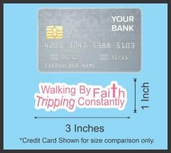 StickerTalk Walking By Faith Tripping Constantly Sticker, 3 inches by 1 inches