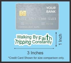 StickerTalk Walking By Faith Tripping Constantly Sticker, 3 inches by 1 inches