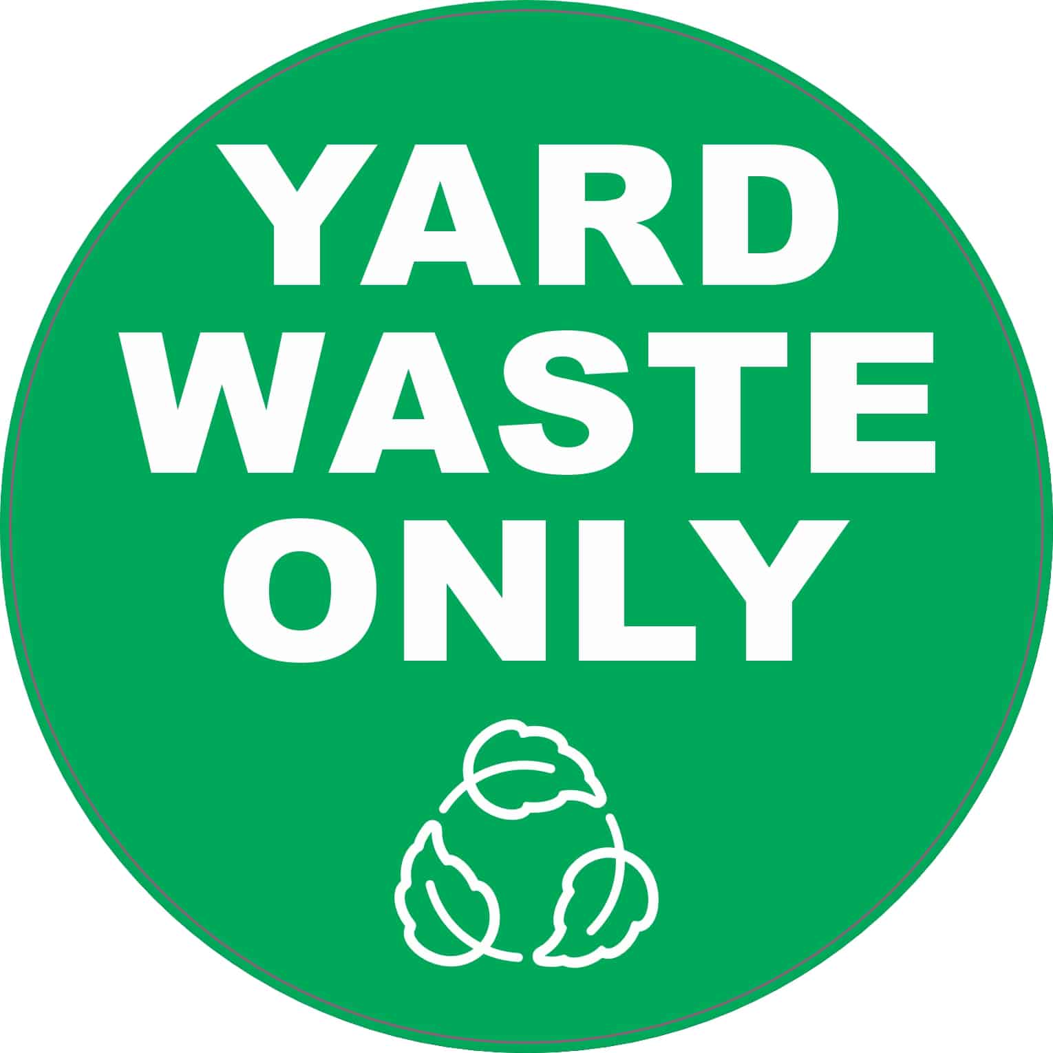 StickerTalk Yard Waste Only Sticker, 5 inches by 5 inches