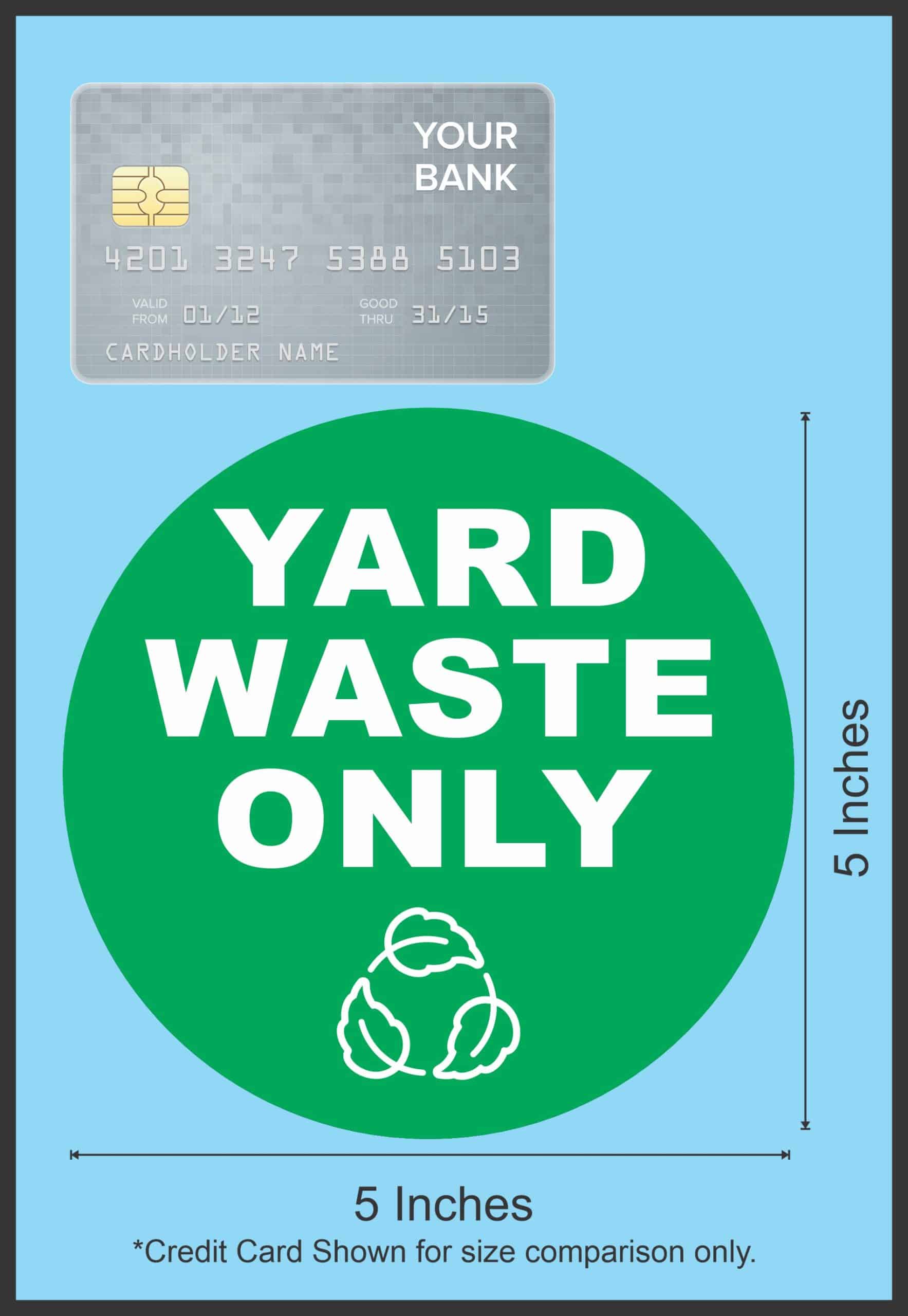 StickerTalk Yard Waste Only Sticker, 5 inches by 5 inches