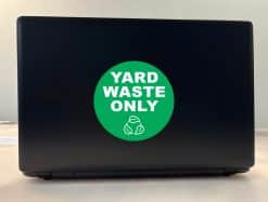 StickerTalk Yard Waste Only Sticker, 5 inches by 5 inches