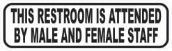 StickerTalk Restroom Attended Male Female Staff Sticker, 10 inches by 3 inches