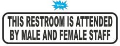 StickerTalk Restroom Attended Male Female Staff Sticker, 10 inches by 3 inches