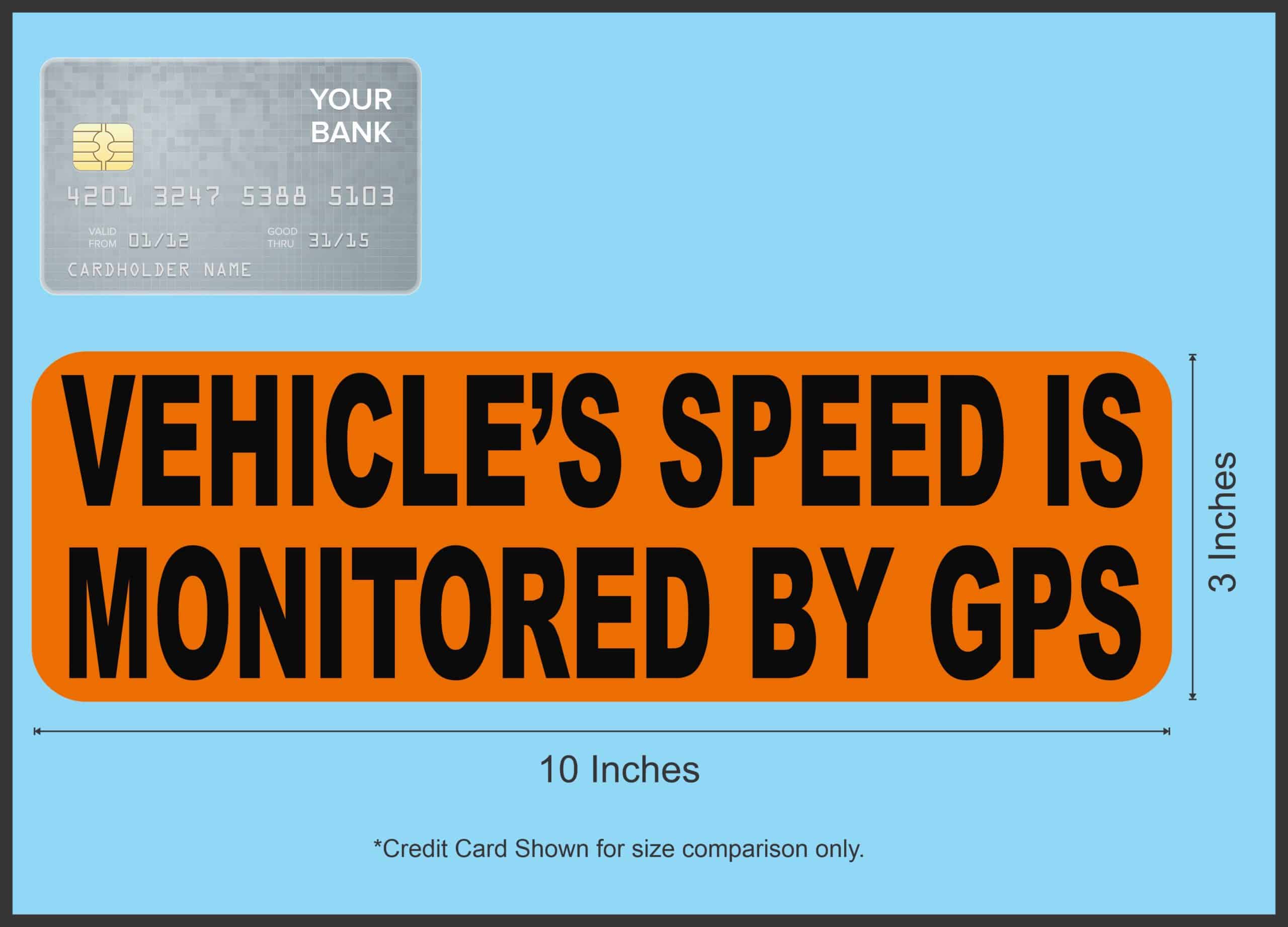 StickerTalk Vehicle Speed GPS Monitored Sticker, 10x3 inches