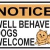 StickerTalk Well Behaved Dogs Welcome Magnet, 5 inches by 3.5 inches