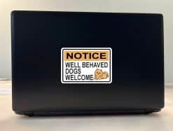 StickerTalk Well Behaved Dogs Welcome Notice Sticker, 5 inches by 3.5 inches